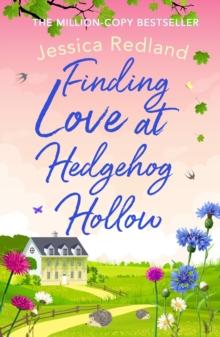 Finding Love at Hedgehog Hollow : An emotional heartwarming read you won't be able to put down