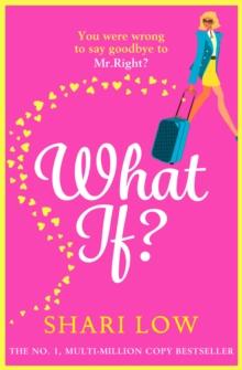 What If? : The perfect laugh-out-loud romantic comedy from #1 bestseller Shari Low