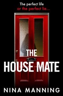 The House Mate : A gripping psychological thriller you won't be able to put down