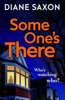 Someone's There : A gripping psychological crime novel