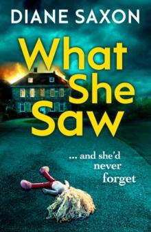 What She Saw : An addictive psychological crime thriller to keep you gripped