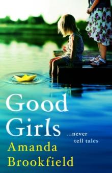 Good Girls : The perfect book club read from bestseller Amanda Brookfield