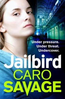 Jailbird : An action-packed page-turner that will have you hooked