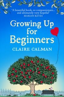 Growing Up for Beginners : An uplifting book club read