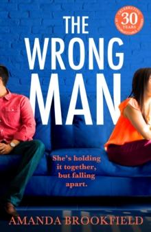 The Wrong Man : A page-turning book club read from Amanda Brookfield