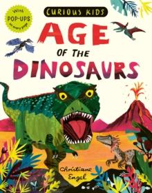 Curious Kids: Age of the Dinosaurs