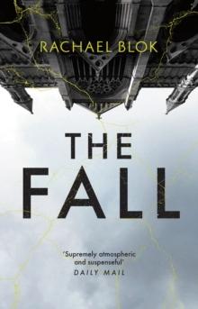 The Fall : The New Twisty and Haunting Psychological Thriller That's Impossible to Put Down