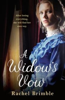 A Widow's Vow : A Heart-Wrenching, Ultimately Uplifting Saga