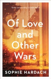 Of Love and Other Wars