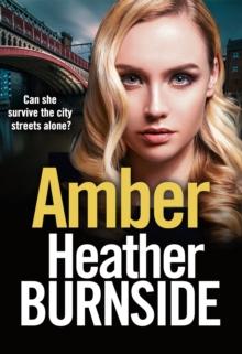 Amber : An Absolutely Gripping and Gritty Crime Thriller