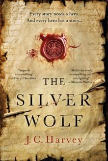 The Silver Wolf : Historical Writers' Association Debut Crown 2022 Longlisted