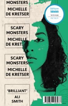 Scary Monsters : Winner of the 2023 Rathbones Folio Fiction Prize