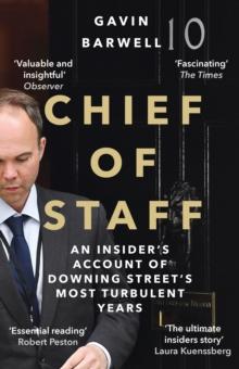 Chief of Staff : An Insiders Account of Downing Streets Most Turbulent Years