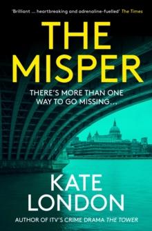 The Misper : The latest gripping police procedural from the author of major ITV drama The Tower