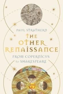 The Other Renaissance : From Copernicus to Shakespeare