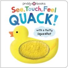 See, Touch, Feel Quack