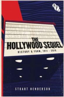 The Hollywood Sequel : History & Form, 1911-2010