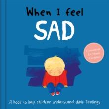 When I Feel Sad