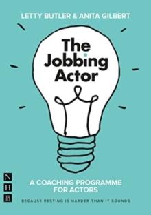 The Jobbing Actor : A Coaching Programme for Actors