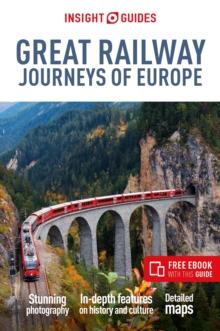 Insight Guides Great Railway Journeys of Europe: Travel Guide with eBook