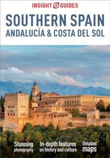 Insight Guides Southern Spain, Andalucia & Costa del Sol: Travel Guide eBook