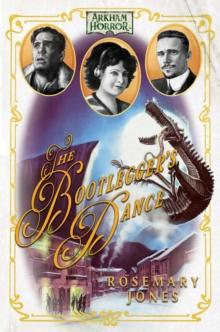 The Bootlegger's Dance : An Arkham Horror Novel