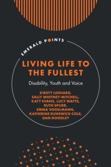 Living Life to the Fullest : Disability, Youth and Voice