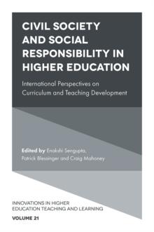 Civil Society and Social Responsibility in Higher Education : International Perspectives on Curriculum and Teaching Development