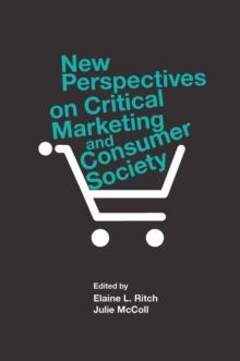 New Perspectives on Critical Marketing and Consumer Society