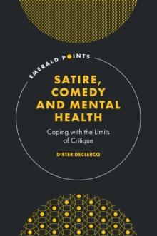 Satire, Comedy and Mental Health : Coping with the Limits of Critique