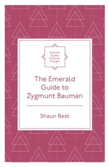 The Emerald Guide to Zygmunt Bauman