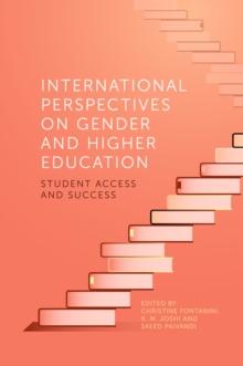 International Perspectives on Gender and Higher Education : Student Access and Success