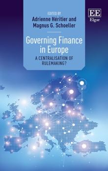 Governing Finance in Europe : A Centralisation of Rulemaking?