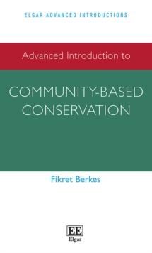 Advanced Introduction to Community-based Conservation