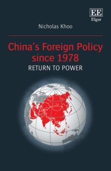 China's Foreign Policy since 1978: Return to Power