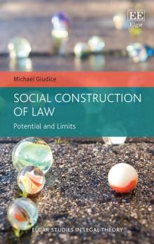 Social Construction of Law : Potential and Limits