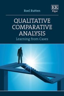 Qualitative Comparative Analysis : Learning from Cases