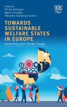 Towards Sustainable Welfare States in Europe : Social Policy and Climate Change