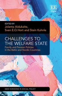 Challenges to the Welfare State : Family and Pension Policies in the Baltic and Nordic Countries