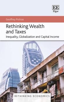 Rethinking Wealth and Taxes : Inequality, Globalization and Capital Income