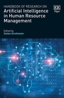 Handbook of Research on Artificial Intelligence in Human Resource Management