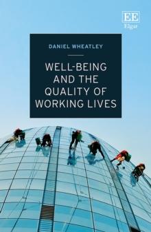 Well-Being and the Quality of Working Lives