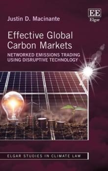 Effective Global Carbon Markets : Networked Emissions Trading Using Disruptive Technology