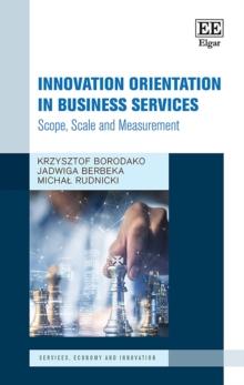 Innovation Orientation in Business Services : Scope, Scale and Measurement