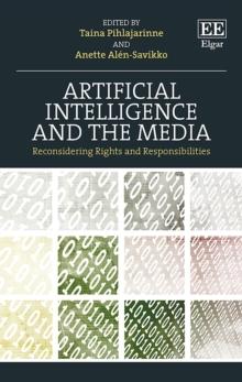 Artificial Intelligence and the Media : Reconsidering Rights and Responsibilities