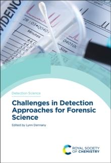 Challenges in Detection Approaches for Forensic Science