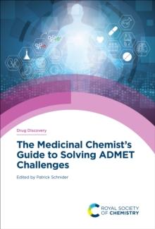 The Medicinal Chemist's Guide to Solving ADMET Challenges