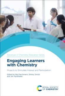 Engaging Learners with Chemistry : Projects to Stimulate Interest and Participation