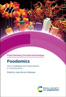 Foodomics : Omic Strategies and Applications in Food Science