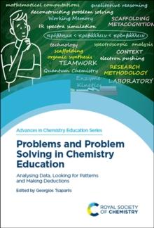 Problems and Problem Solving in Chemistry Education : Analysing Data, Looking for Patterns and Making Deductions